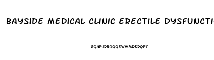Bayside Medical Clinic Erectile Dysfunction