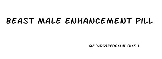 Beast Male Enhancement Pill