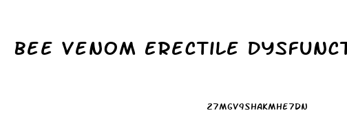 Bee Venom Erectile Dysfunction