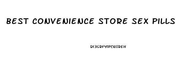 Best Convenience Store Sex Pills