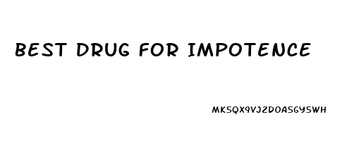 Best Drug For Impotence