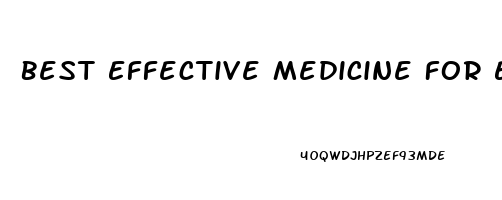 Best Effective Medicine For Erectile Dysfunction