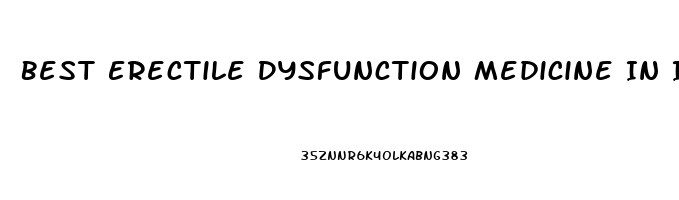 Best Erectile Dysfunction Medicine In India