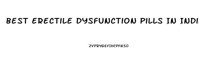 Best Erectile Dysfunction Pills In India