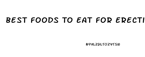 Best Foods To Eat For Erectile Dysfunction