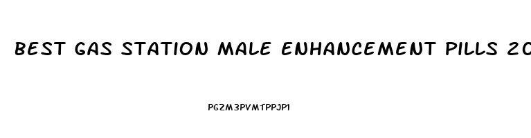 Best Gas Station Male Enhancement Pills 2023