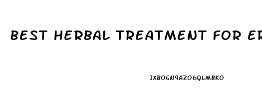 Best Herbal Treatment For Erectile Dysfunction