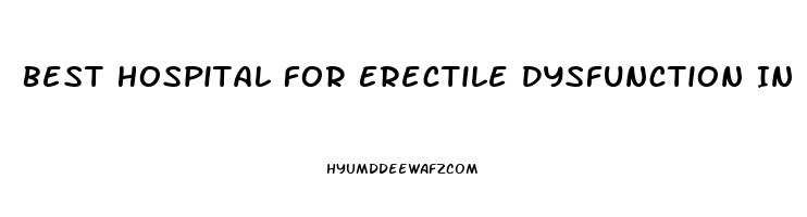 Best Hospital For Erectile Dysfunction In India