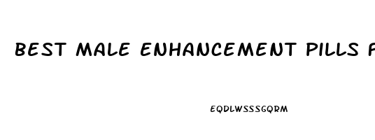 Best Male Enhancement Pills For Length And Girth