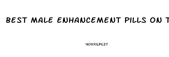 Best Male Enhancement Pills On The Market