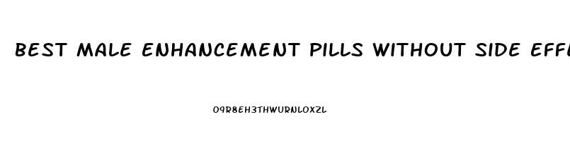 Best Male Enhancement Pills Without Side Effects