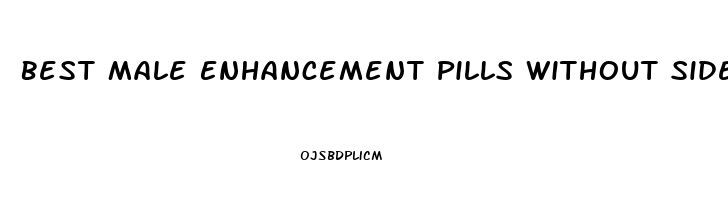 Best Male Enhancement Pills Without Side Effects