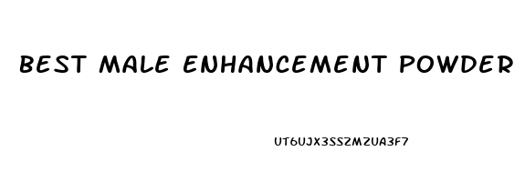 Best Male Enhancement Powder