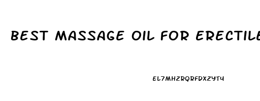 Best Massage Oil For Erectile Dysfunction