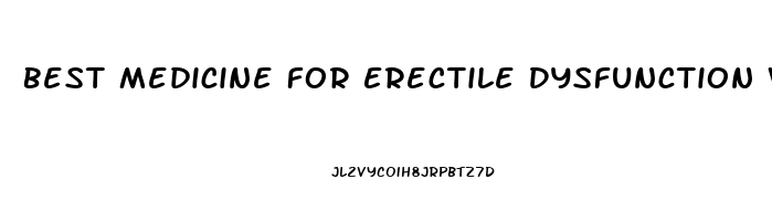 Best Medicine For Erectile Dysfunction Without Side Effects In India