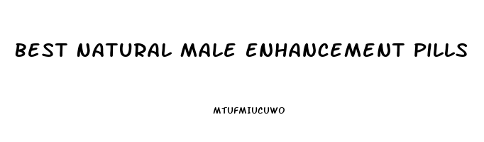 Best Natural Male Enhancement Pills