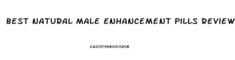 Best Natural Male Enhancement Pills Review