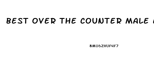 Best Over The Counter Male Enhancement Pills In Canada