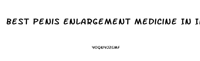 Best Penis Enlargement Medicine In India