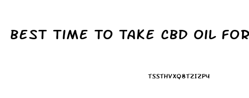 Best Time To Take Cbd Oil For Back Pain