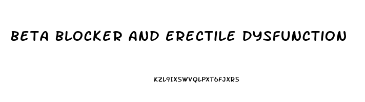 Beta Blocker And Erectile Dysfunction