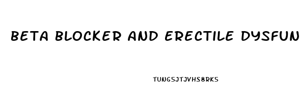 Beta Blocker And Erectile Dysfunction