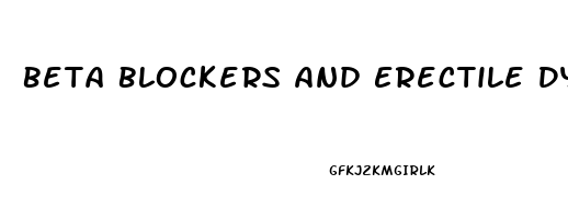 Beta Blockers And Erectile Dysfunction Mechanism