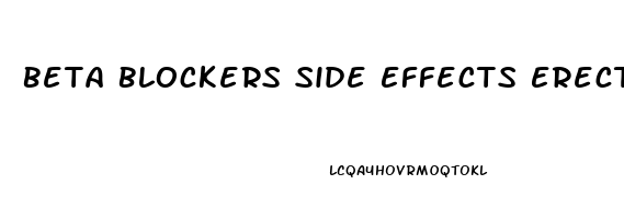 Beta Blockers Side Effects Erectile Dysfunction