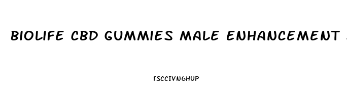 Biolife Cbd Gummies Male Enhancement System