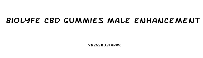 Biolyfe Cbd Gummies Male Enhancement Reviews