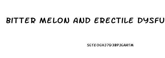 Bitter Melon And Erectile Dysfunction