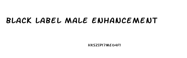 Black Label Male Enhancement