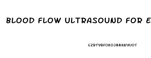 Blood Flow Ultrasound For Erectile Dysfunction