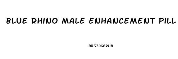 Blue Rhino Male Enhancement Pill