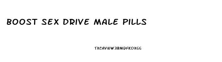 Boost Sex Drive Male Pills