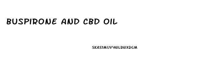 Buspirone And Cbd Oil