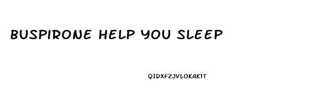 Buspirone Help You Sleep