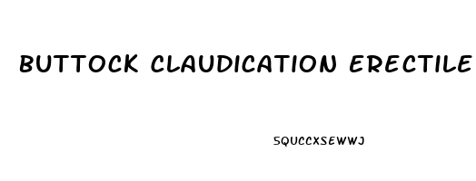 Buttock Claudication Erectile Dysfunction