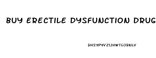 Buy Erectile Dysfunction Drugs