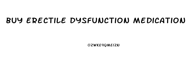 Buy Erectile Dysfunction Medication