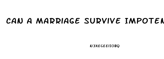 Can A Marriage Survive Impotence