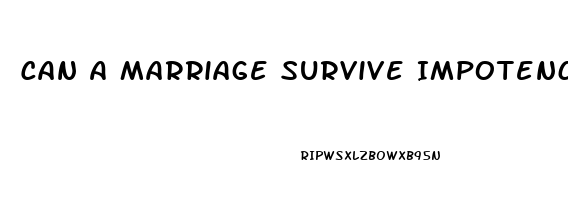 Can A Marriage Survive Impotence