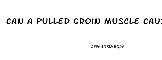 Can A Pulled Groin Muscle Cause Erectile Dysfunction