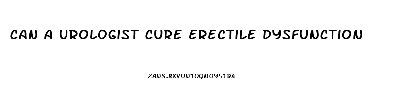 Can A Urologist Cure Erectile Dysfunction