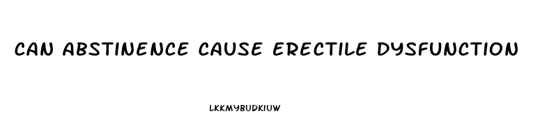 Can Abstinence Cause Erectile Dysfunction