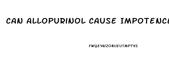 Can Allopurinol Cause Impotence