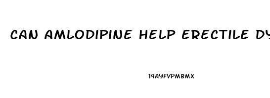 Can Amlodipine Help Erectile Dysfunction