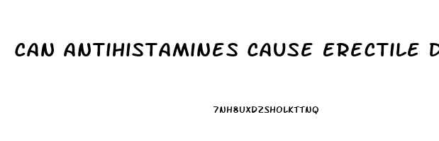 Can Antihistamines Cause Erectile Dysfunction