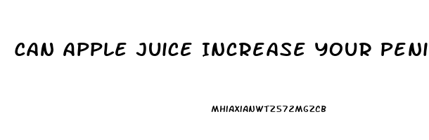 Can Apple Juice Increase Your Penis Size