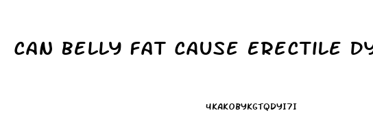 Can Belly Fat Cause Erectile Dysfunction